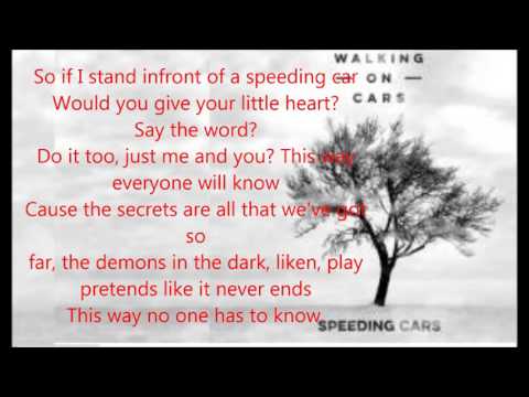 Walking On Cars - Speeding Cars (Lyrics Video)