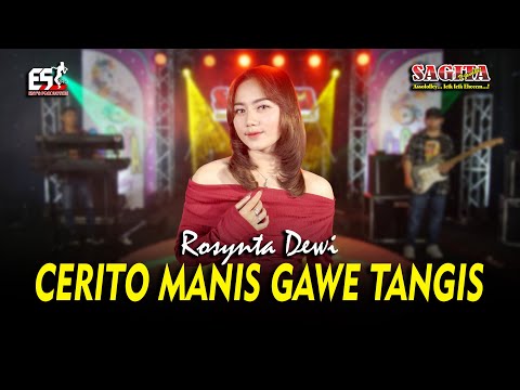 Rosynta Dewi - Cerito Manis Gawe Tangis | Sagita Djandhut Assololley | Dangdut(Official Music Video)