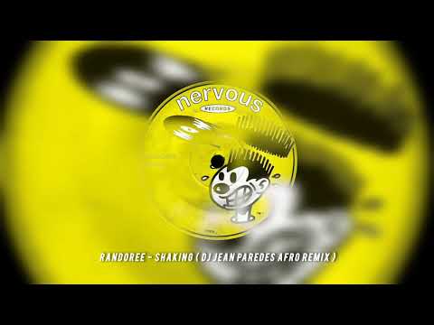 Randoree - Shaking ( Dj Jean Paredes Afro Remix )