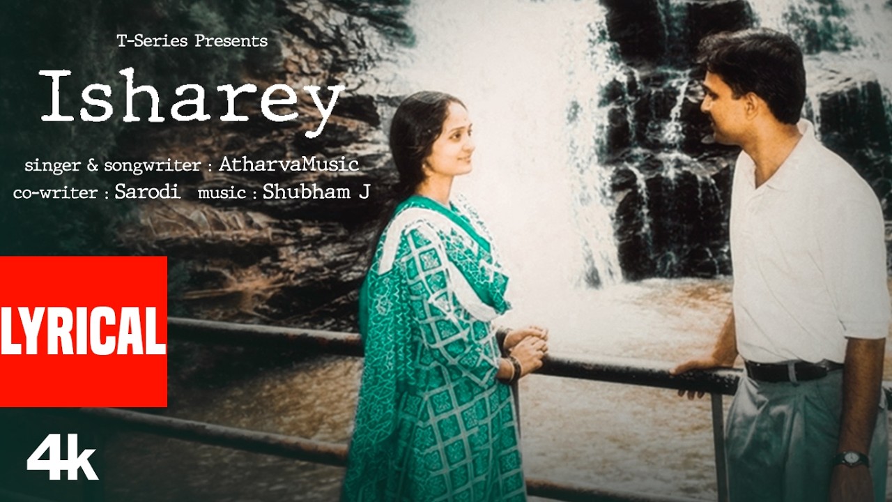 ISHAREY (Lyrical Video): ATHARVAMUSIC | T-SERIES