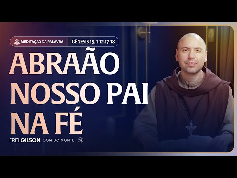 FREI GILSON-MEDITAÇÃO DA PALAVRA