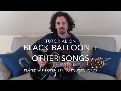 GUITAR TUTORIAL on Black Balloon + other songs with open string powerchords