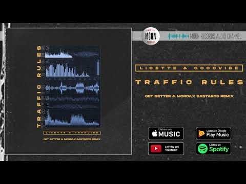 Licette & GoodVibe - Traffic rules (Get Better & Mordax Bastards remix) | Official Audio