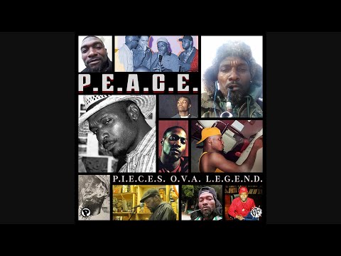 P.E.A.C.E. - P.I.E.C.E.S. O.V.A. L.E.G.E.N.D. Vol. 2 (2025) Freestyle Fellowship - R.I.P. P.E.A.C.E.