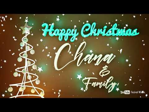 Chana #Christmas #special #video #wish Happy Christmas song - Happy Christmas wishes to you