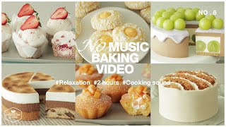 2 hours No Music Baking Video | Relaxation Cooking Sounds | Cake, Cheesecake, Cookies, Bread