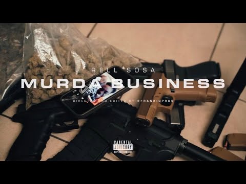 Rell Sosa - “Murder Business”  (Official Video)