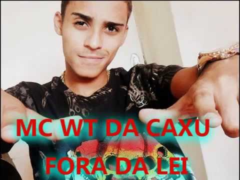 MC WT DA CAXU   FORA DA LEI  ( DJ MIDI )
