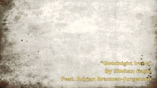 &quot;Goodnight Irene&quot; by Shohan Cagle feat. Adrian Brannen-Jurgenson