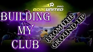 Goal United Pro - Starting to build my Stadium