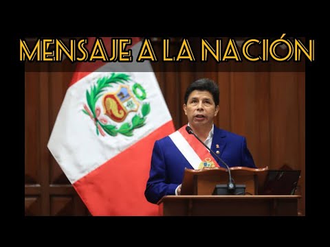 MENSAJE A LA NACIÓN - PRESIDENTE PEDRO CASTILLO 09 AGOSTO 2022