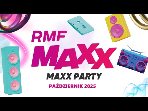 RMF MAXX Hity Na MAXXa - MaxxParty - Październik 2025