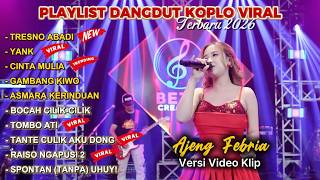 Download lagu Ajeng Febria – Tresno Abadi – Yank - Cinta Mulia – Playlist Dangdut Koplo Viral Terbaru 2026 24 Jam mp3 Download lagu Ajeng Febria – Tresno Abadi – Yank - Cinta Mulia – Playlist Dangdut Koplo Viral Terbaru 2026 24 Jam mp3