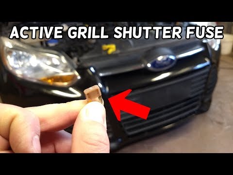 ACTIVE GRILL SHUTTER FUSE LOCATION AND REPLACEMENT FORD FOCUS MK3 2012-2018