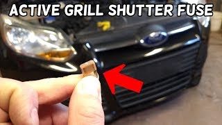 ACTIVE GRILL SHUTTER FUSE LOCATION AND REPLACEMENT FORD FOCUS MK3 2012-2018