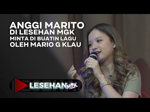 LESEHAN || ANGGI MARITO DITANTANG BIKIN LAGU