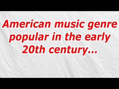 American Music Genre Popular In The Early 20th Century (CodyCross Answer/Cheat)