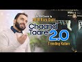 Milad Raza Qadri Chaand Taare 2 0 Official Video 2025 Un Ko Arzo Sama Dekhte Reh Gaye