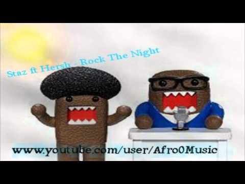 Staz ft Hersh - Rock The Night