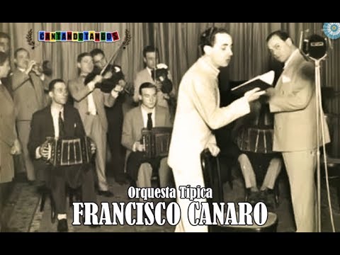 FRANCISCO CANARO - ERNESTO FAMA - VAMOS CORAZON - TANGO - 1941