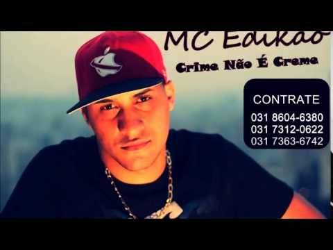 MC Edikão - Crime Não É Creme (Lançamento 2014) (Dj Manoel videos)