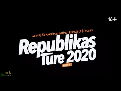 REPUBLIKAS TŪRE 2020 - ansis, Singapūras Satīns, Edavārdi un Prusax