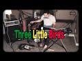 Three Little Birds - samuraiguitarist (Bob Marley one ...