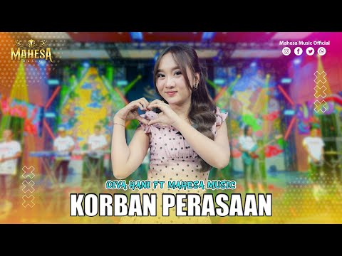 DIVA HANI - KORBAN PERASAAN | Mahesa Music