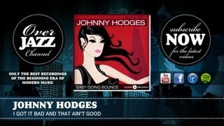 Johnny Hodges - I Got It Bad And That Ain't Good (1952)