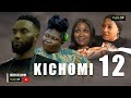 KICHOMI EPISODE 12 ❤️ - |New African Series | 2023 swahili series | duma Tv❤️