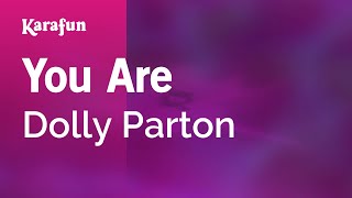 Download lagu You Are - Dolly Parton | Karaoke Version | KaraFun mp3 Download lagu You Are - Dolly Parton | Karaoke Version | KaraFun mp3