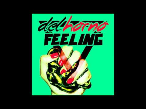 Del Horno - Feeling (Sergio Pardo & Andre Lesu Remix)