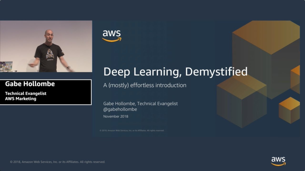 AWS Developer Workshop: Deep learning Demystified, a (Mostly) Effortless Introduction