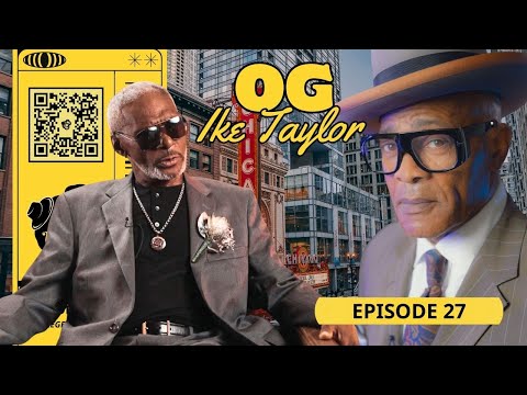 THE ORIGINAL OGs Episode 27 — Ike Taylor | The Original OGs Exclusive