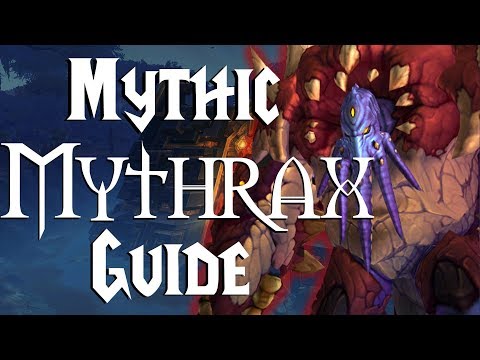 Mythrax Mythic - Guide |  Uldir