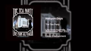 The Tea Party - Halcyon Days