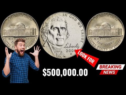 TOP 10 MOST VALUABLE NICKELS IN CIRCULATION THAT ARE WORTH BIG MONEY