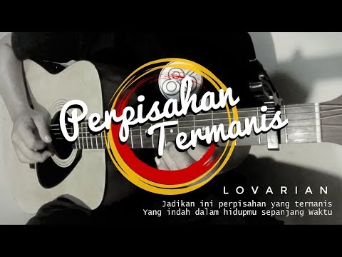 Lirik Lagu Perpisahan Termanis Chord