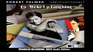 Robert Palmer - Woke Up Laughing
