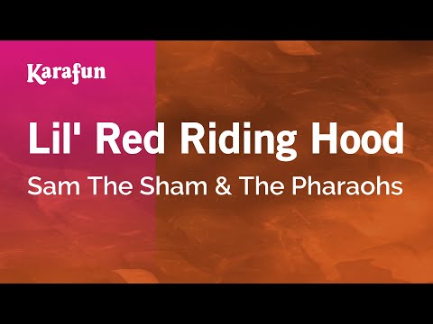 Lil' Red Riding Hood - Sam The Sham & The Pharaohs | Karaoke Version | KaraFun