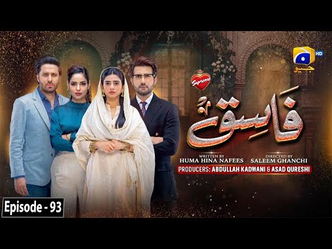 Fasiq - Episode 93 - Digitally Presented by Brooke Bond Supreme - 24th February 2022 - HAR PAL GEO