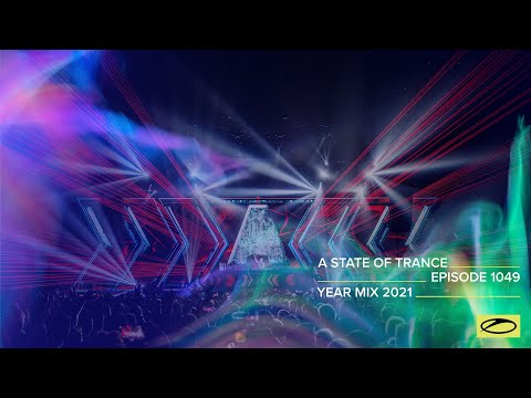 A State of Trance Episode 1049 - Year Mix 2021 (@astateoftrance)