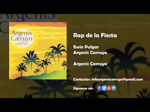 Argenis Carruyo El Rap de la Fiesta