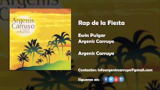 Argenis Carruyo El Rap de la Fiesta