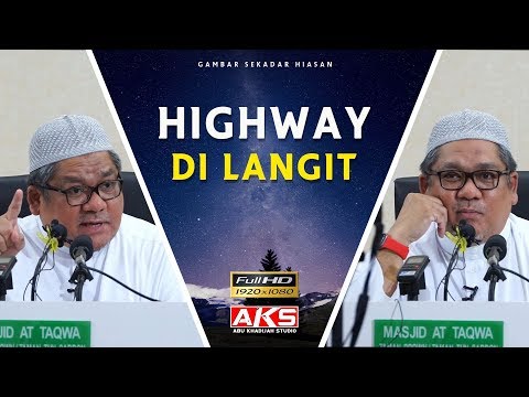 Highway Di Langit | Ustaz Dato Shamsuri Hj Ahmad