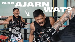 Ajarn Wat - The Most Passionate Man in Muay Thai | Legends of Muay Thai