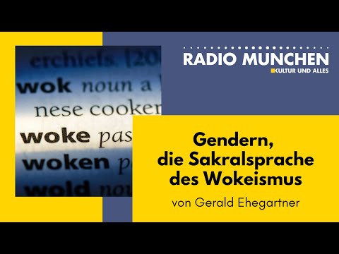 Gendern, die Sakralsprache des Wokeismus