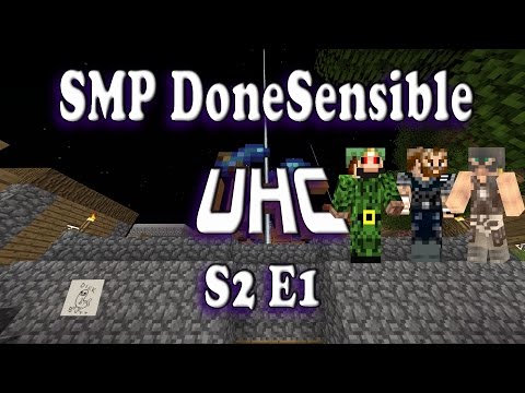 Minecraft SMP DoneSensible UHC S2 EP1