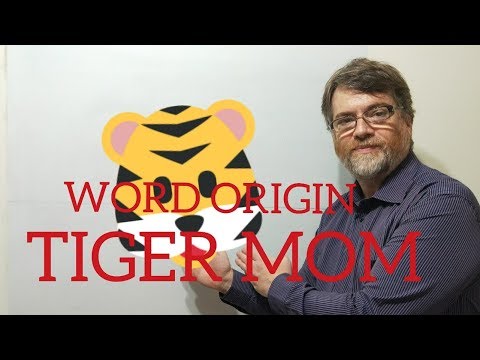 英語の家庭教師ニックP単語の起源 (43) タイガーママ (English Tutor Nick P Word Origins (43) Tiger Mom)