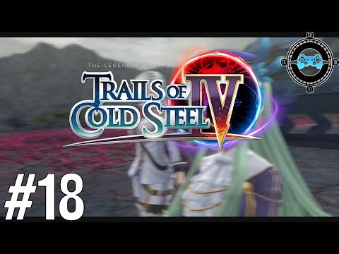 Plans -  Trails of Cold Steel IV Episode #18 (Blind Let’s Play/First Playthrough)
